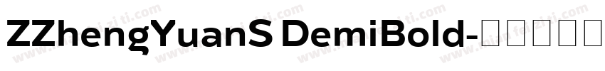 ZZhengYuanS DemiBold字体转换